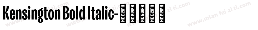 Kensington Bold Italic字体转换